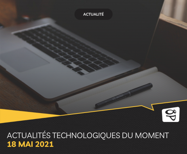 Actualités technologiques du moment