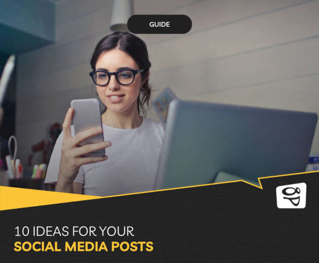 10 post ideas for your social media