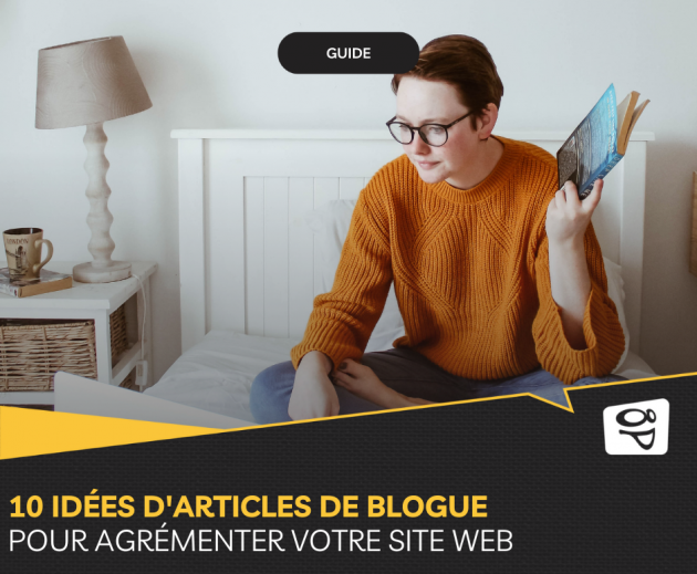 10 idées d’articles de blogue