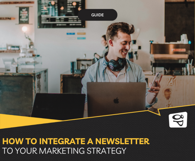 How to integrate a newsletter into your marketing strategy