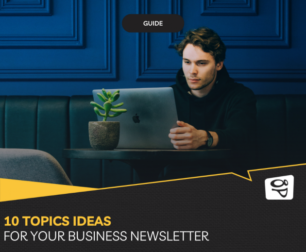 10 topics ideas for you business newsletter