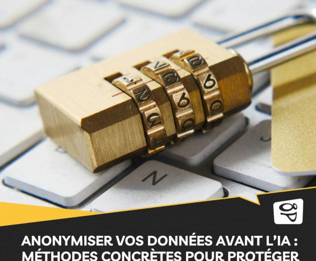 cadenas verrouillé et posé sur un clavier d'ordinateur avec titre de l'article : Anonymiser vos données avant l’IA : méthodes concrètes pour protéger vos informations sensibles