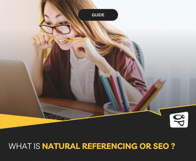 What is natural referencing or SEO ?