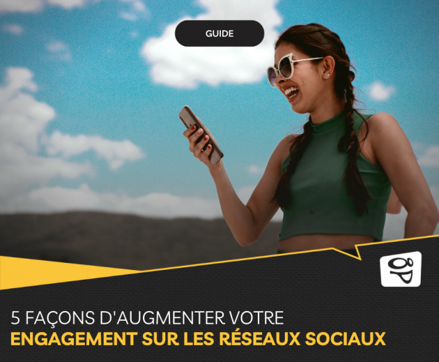 augmenter votre engagement sur les réseaux sociaux