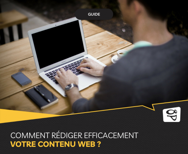 Comment rédiger efficacement votre contenu web ?