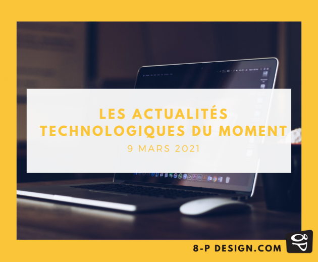 Actualités technologiques du moment