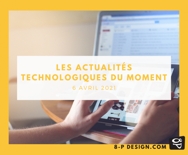 Actualités technologiques du moment